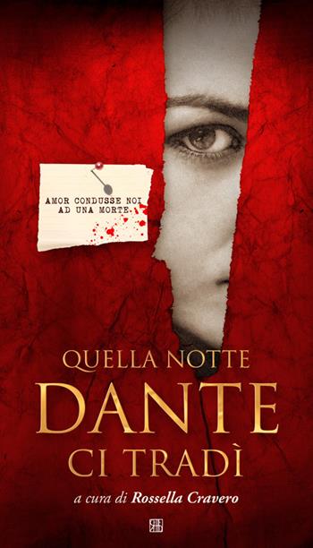 Quella notte Dante ci tradì  - Libro Sette città 2014 | Libraccio.it