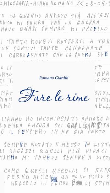 Fare le rime - Romeo Giardili - Libro Sette città 2015, Poesia | Libraccio.it