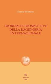 Problemi e prospettive della ragioneria internazionale