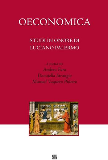 Oeconomica. Studi in onore di Luciano Palermo  - Libro Sette città 2016, Nova collectanea | Libraccio.it