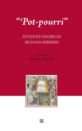 «Pot-pourri». Studi in onore di Silvana Ferreri  - Libro Sette città 2016, Nova collectanea | Libraccio.it