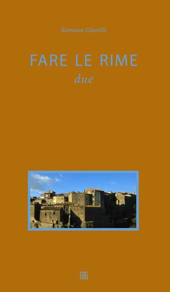 Fare le rime. Vol. 2 - Romeo Giardili - Libro Sette città 2017 | Libraccio.it