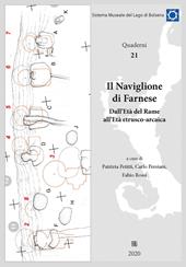 Il Naviglione di Farnese. Dall'Età del Rame all'Età etrusco-arcaica