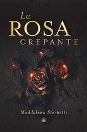 La rosa crepante