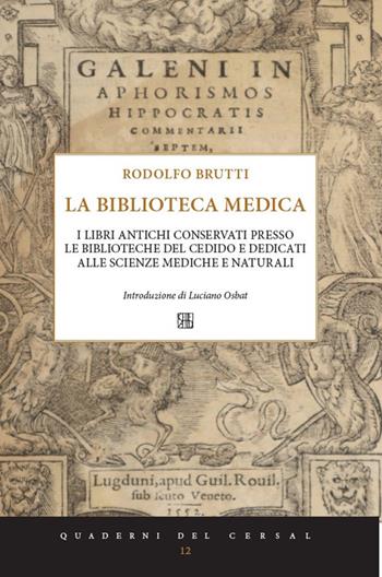 I libri antichi conservati presso le biblioteche del Cedido e dedicati alle scienze mediche e naturali - Rodolfo Brutti - Libro Sette città 2021 | Libraccio.it