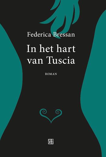 In het hart van Tuscia - Federica Bressan - Libro Sette città 2022, Fuochi | Libraccio.it