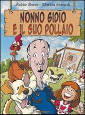 Nonno Gidio e il suo pollaio