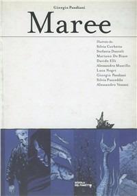 Maree  - Libro I Libri Scuola del Fumetto 2005 | Libraccio.it