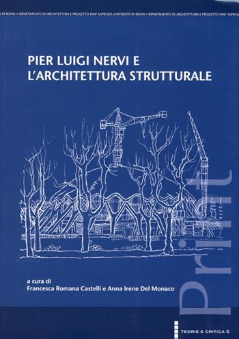 Pier Luigi Nervi e l'architettura strutturale  - Libro Edilstampa 2011 | Libraccio.it