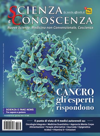 Scienza e conoscenza. Cancro: gli esperti rispondono. Vol. 63  - Libro Macro Edizioni 2018, Scienza e conoscenza | Libraccio.it