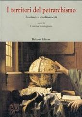 I territori del petrarchismo. Frontiere e sconfinamenti