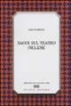 Saggi sul teatro inglese - Alba Floreale - Libro Bulzoni 2005, Biblioteca di cultura | Libraccio.it