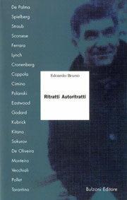 Ritratti Autoritratti - Edoardo Bruno - Libro Bulzoni 2006 | Libraccio.it