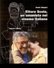 Ettore Scola, un umanista nel cinema italiano - Ennio Bispuri - Libro Bulzoni 2006, Cinema/Studio | Libraccio.it