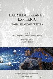 Dal Mediterraneo all'America. Storia, religione, cultura  - Libro Bulzoni 2006, Ist. di storia dell'Europa Mediterranea | Libraccio.it
