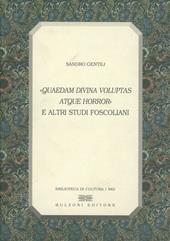 «Quaedam divina voluptas atque horror» e altri studi foscoliani