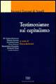 Testimonianze sul capitalismo  - Libro Bulzoni 2006, Incontri europei di Amalfi | Libraccio.it