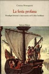 La festa profana. Paradigmi letterari e innovazione nel codice isoldiano