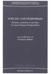 Voix du contemporain. Histoire, mémoire et réel dans le roman français d'aujourd'hui