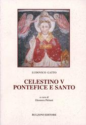 Celestino V. Pontefice e santo