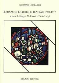 Cronache e critiche teatrali 1971-1977 - Agostino Lombardo - Libro Bulzoni 2007, Piccola biblioteca shakespeariana | Libraccio.it