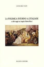 La polemica intorno a «L'italiade» e altri saggi su Angelo Maria Ricci