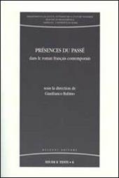 Présences du passé. Dans le roman français contemporain