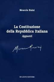 La Costituzione della Repubblica Italiana - Meuccio Ruini - Libro Bulzoni 2007 | Libraccio.it