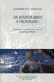 Da Buenos Aires a Valparaiso - Alessandro Litta Modignani - Libro Bulzoni 2008, Ist. di storia dell'Europa Mediterranea | Libraccio.it