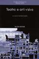 Teatro e arti visive  - Libro Bulzoni 2008, Quaderni di Gargnano | Libraccio.it