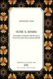 Oltre il sipario. L'immagine occidentale dell'altro da sé attraverso l'opera lirica italiana dell'800