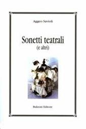 Sonetti teatrali - Aggeo Savioli - Libro Bulzoni 2008 | Libraccio.it