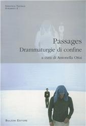 Passages. Drammaturgie di confine