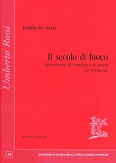 Il secolo di fuoco. Introduzione alla letteratura di guerra del Novecento