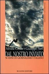 Dal nostro inviato. 50 anni di giornalismo italiano