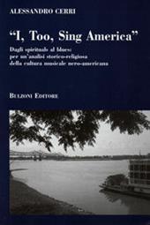 «I too, sing America». Dagli spirituals al blues