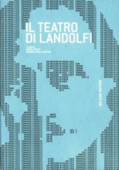 Il teatro di Landolfi. Atti della giornata di studio (Firenze 12 dicembre 2008)