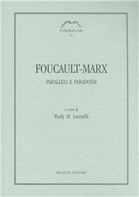 Foucault-Marx. Paralleli e paradossi  - Libro Bulzoni 2010, Syrakousai | Libraccio.it
