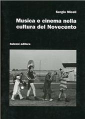 Musica e cinema nella cultura del Novecento