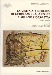 La visita apostolica di Gerolamo Ragazzoni a Milano (1575-1576)