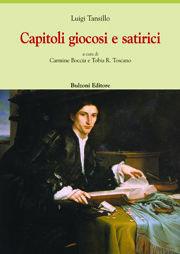 Capitoli giocosi e satirici - Luigi Tansillo - Libro Bulzoni 2011, Europa delle arti | Libraccio.it