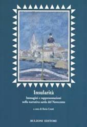 Insularità. Immagini e rappresentazioni nella narrativa sarda del Novecento