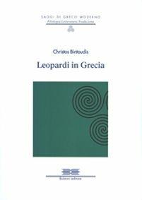 Leopardi in Grecia - Christos Bintoudis - Libro Bulzoni 2012, Saggi di greco moderno. Fil. lett. trad. | Libraccio.it