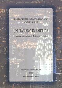 Un italiano in America. Poesia e narrativa di Antonio Barolini - Ilaria Crotti, Monica Giachino - Libro Bulzoni 2012, Biblioteca di cultura | Libraccio.it