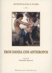 Eros. Danza con anthropos