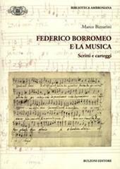 Federico Borromeo e la musica. Scritti e carteggi