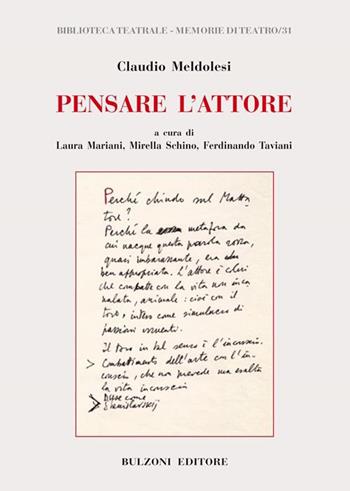 Pensare l'attore - Claudio Meldolesi - Libro Bulzoni 2013, Biblioteca teatrale. Memorie di teatro | Libraccio.it