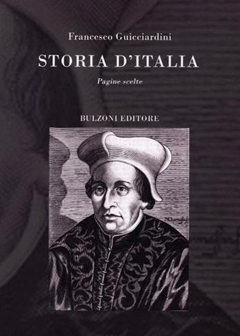 Storia d'Italia. Pagine scelte - Francesco Guicciardini - Libro Bulzoni 2013 | Libraccio.it