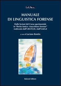 Manuale di linguistica forense. Con CD-ROM - Luciano Romito - Libro Bulzoni 2013 | Libraccio.it