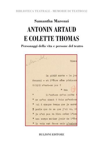 Antonin Artaud e Colette Thomas - Samantha Marenzi - Libro Bulzoni 2014, Biblioteca teatrale. Memorie di teatro | Libraccio.it